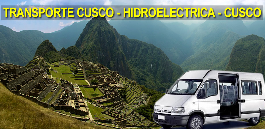 Transporte Cusco y Hidroeléctrica – Transporte a Machu Picchu